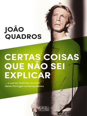 cover image of Certas Coisas Que Não Sei Explicar